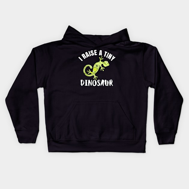 I Raise a Tiny Dinosaur Lizard Reptile Gecko Iguana Kids Hoodie by BuddyandPrecious